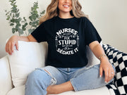 Sedate It Nurse Tshirt