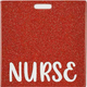 Nurse Glitter Badge Buddy