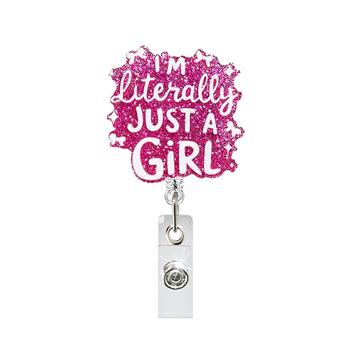 I’m Literally Just a Girl Badge Reel