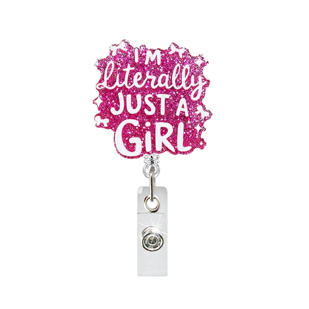 I’m Literally Just a Girl Badge Reel