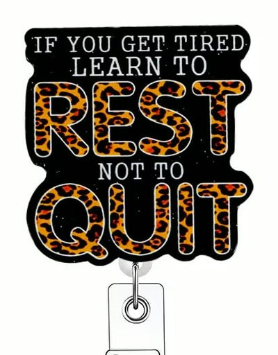Rest, Not Quit Badge Reel