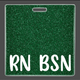 RN BSN Glitter Green Badge Backer