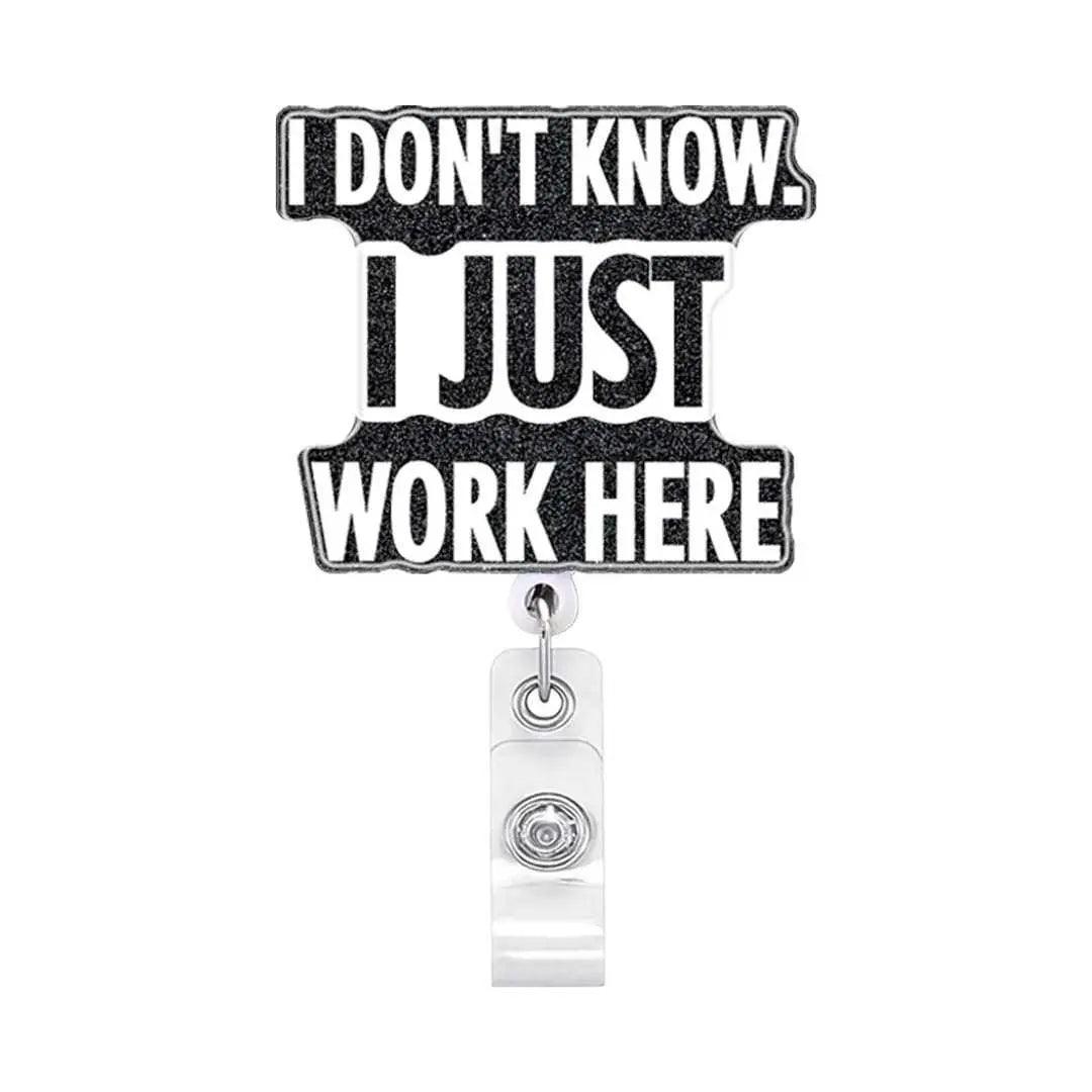 I Just Work Here - Scrubs Galore Uniforms 